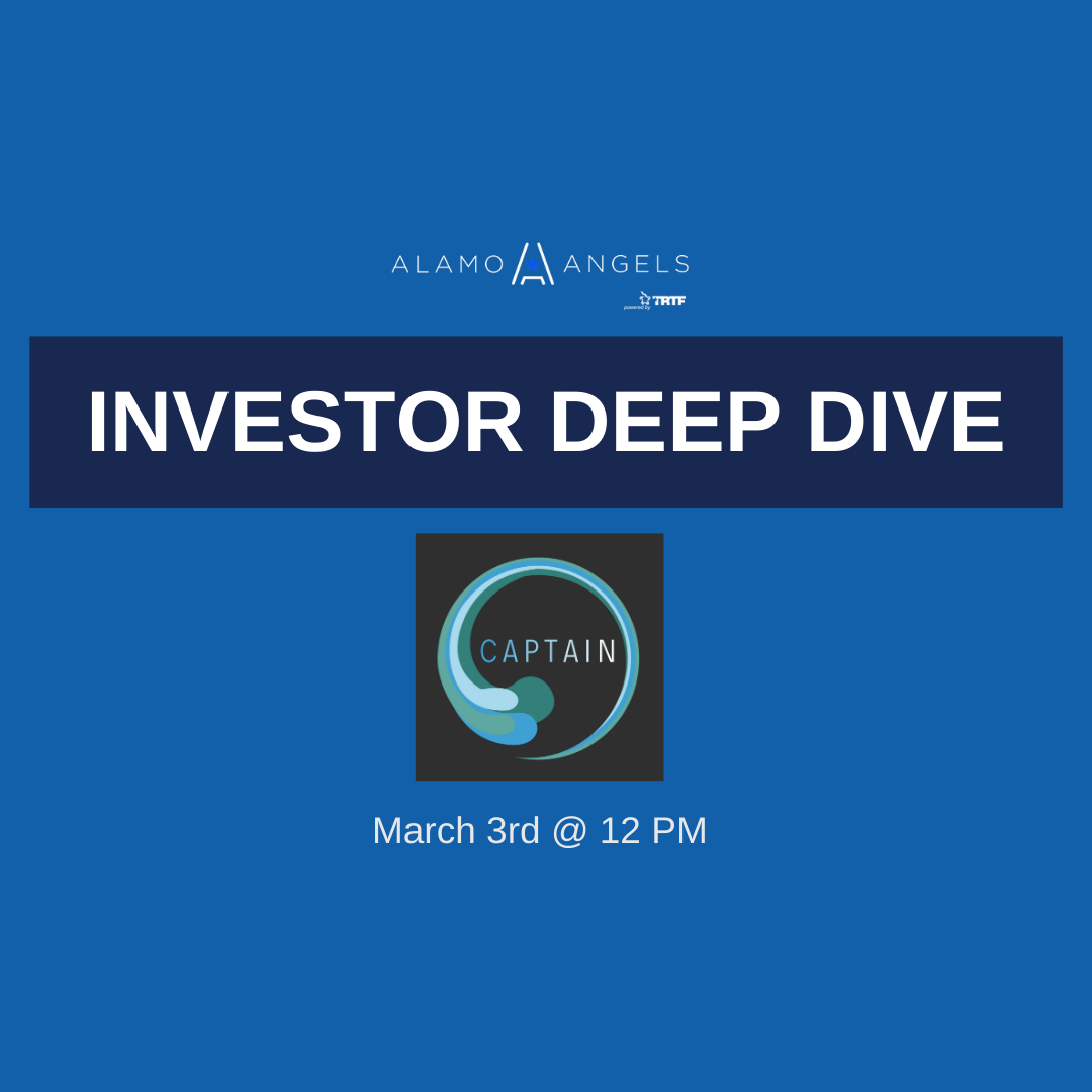 Alamo Angels Investor Deep Dive with Captain Experiences