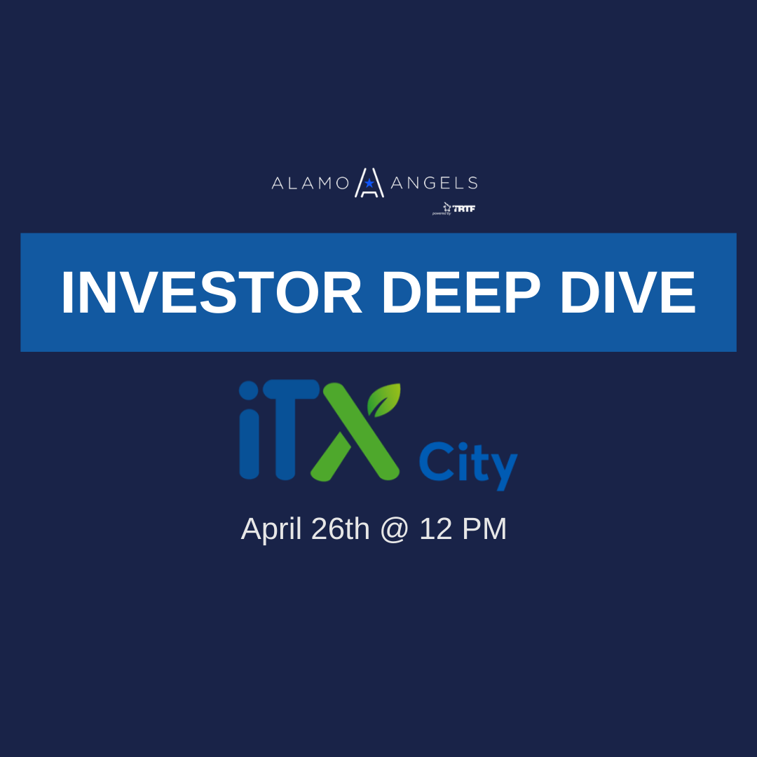 Alamo Angels Investor Deep Dive with ITX CIty