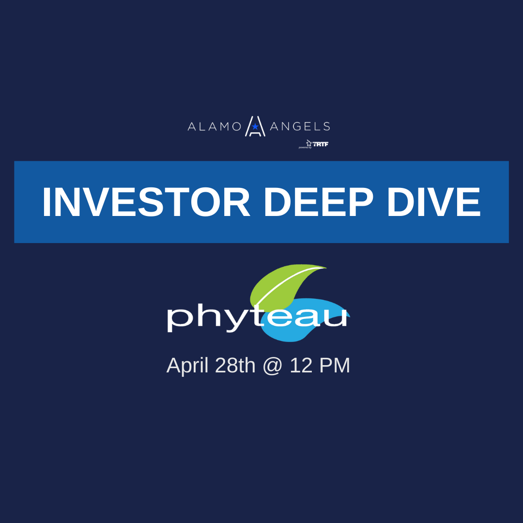 Alamo Angels Investor Deep Dive with Phyteau